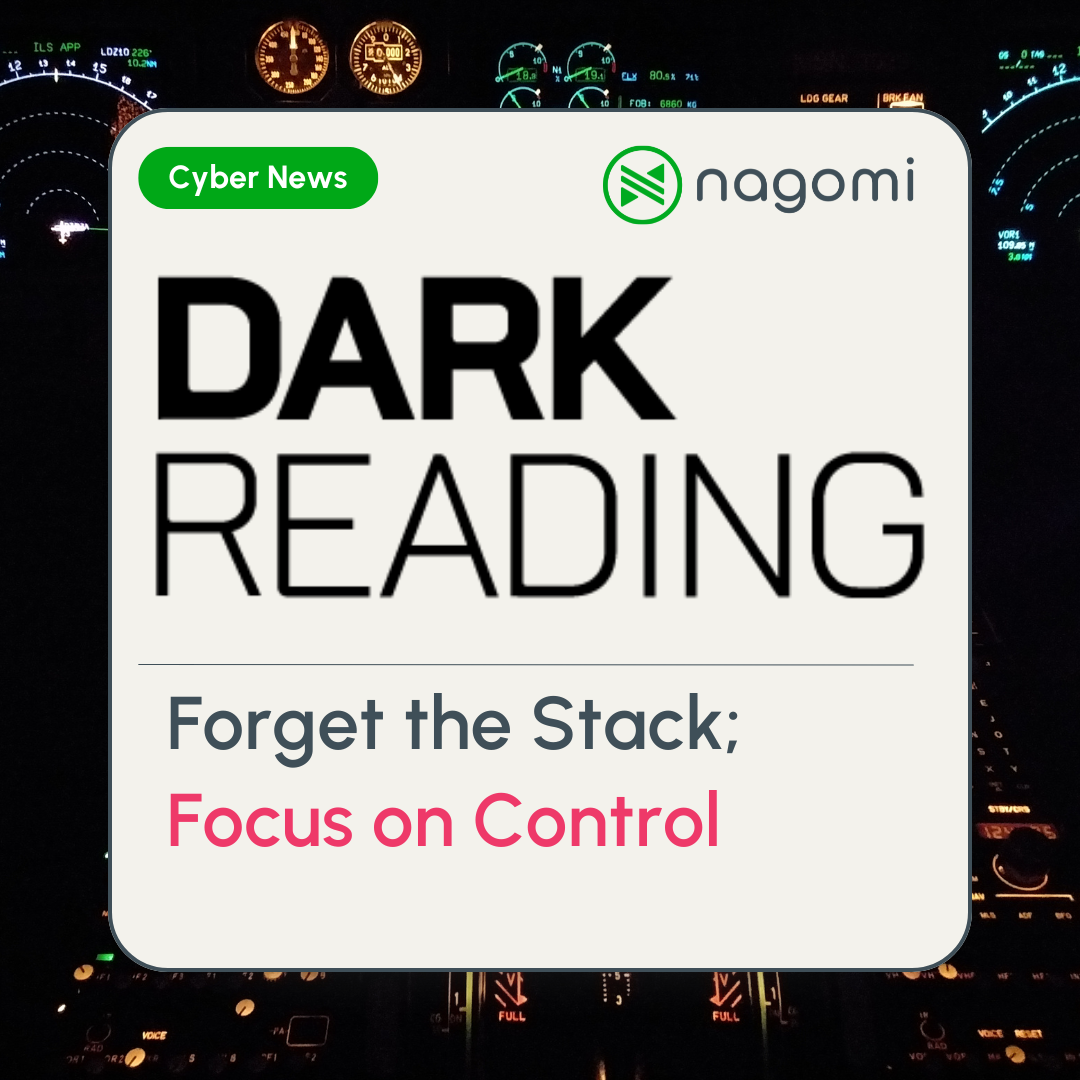Dark Reading – Forget the Stack; Focus on Control